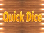Quicks Dice